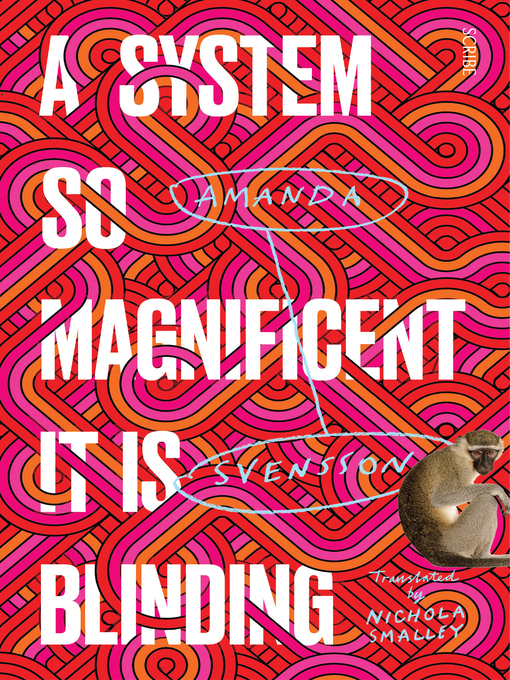 Title details for A System So Magnificent It Is Blinding by Amanda Svensson - Wait list